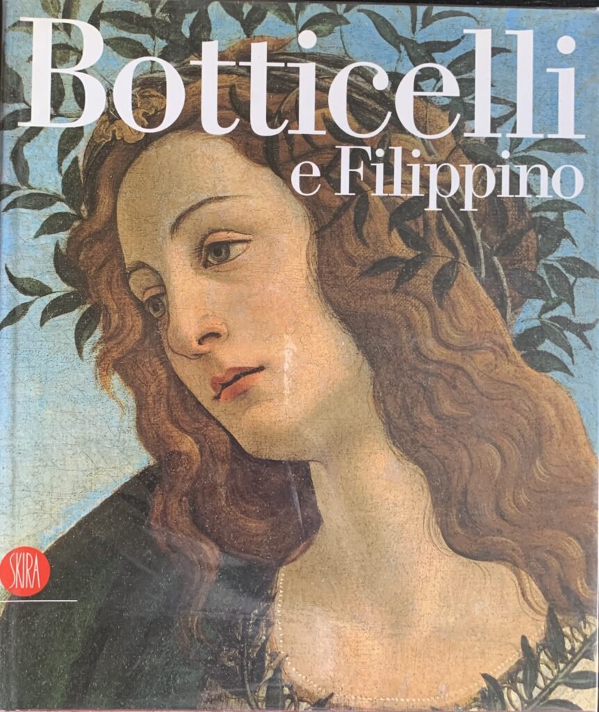 Botticelli e Filippino. L'inquietudine e la grazia nella pittura fiorentina …