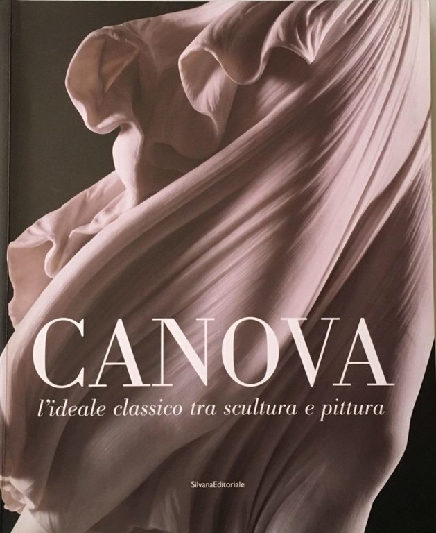 Canova. L'ideale classico tra scultura e pittura