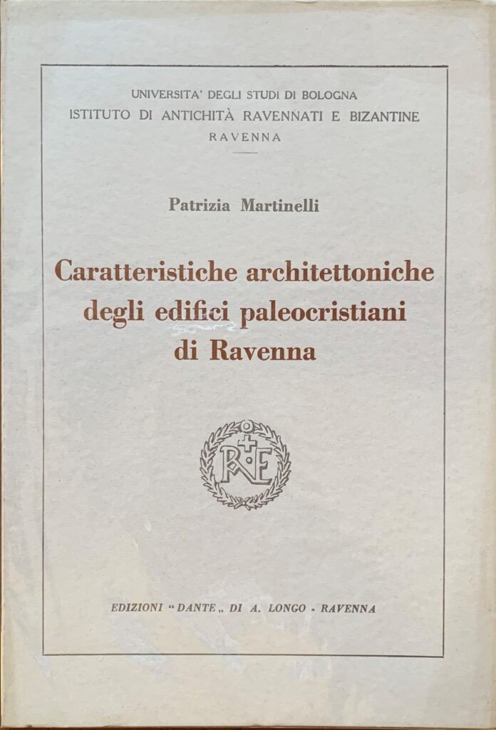 Caratteristiche architettoniche degli edifici paleocristiani di Ravenna