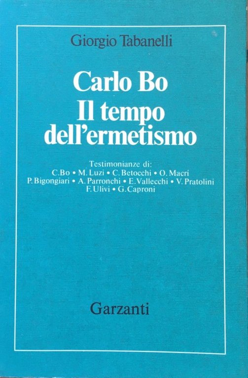 Carlo Bo. Il tempo dell'ermetismo