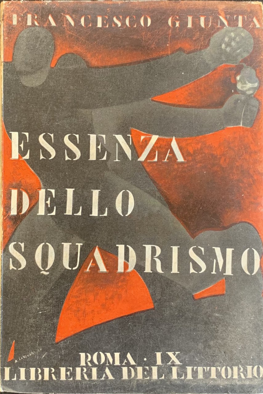 Essenza dello squadrismo | Immagine principale