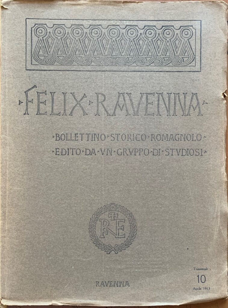 Felix Ravenna nÂ° 10. Bollettino Storico Romagnolo