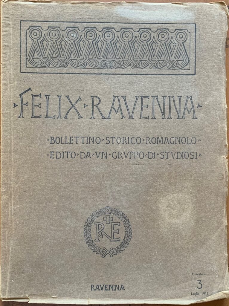 Felix Ravenna nÂ° 3. Bollettino Storico Romagnolo