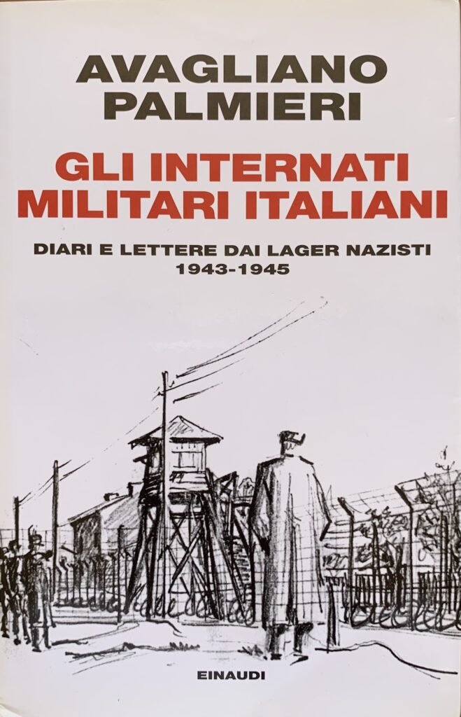 Gli internati militari italiani. Diari e lettere dai lager nazisti …
