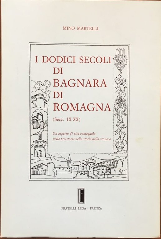 I dodici secoli di Bagnara di Romagna (Secoli IX-XX)