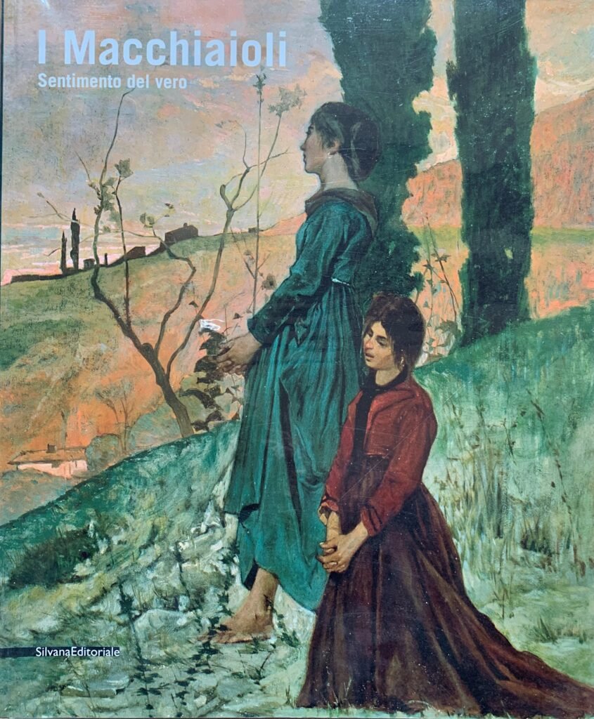 I Macchiaioli. Sentimento del vero