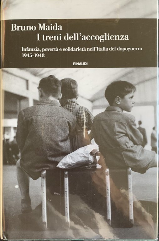 I treni dell'accoglienza. Infanzia, povertÃ e solidarietÃ nell'Italia del dopoguerra … | Immagine Gallery 2
