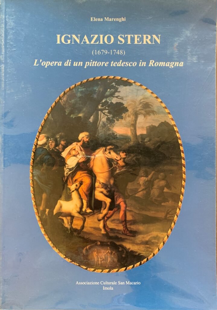 Ignazio Stern (1679-1748). L'opera di un pittore tedesco in Romagna