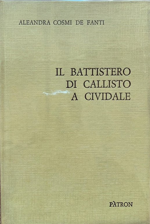 Il battistero di Callisto a Cividale | Immagine Gallery 2