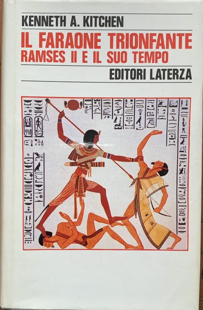 Il faraone trionfante. Ramses II e il suo tempo