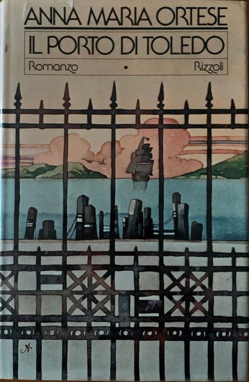Il porto di Toledo. Ricordi della vita irreale
