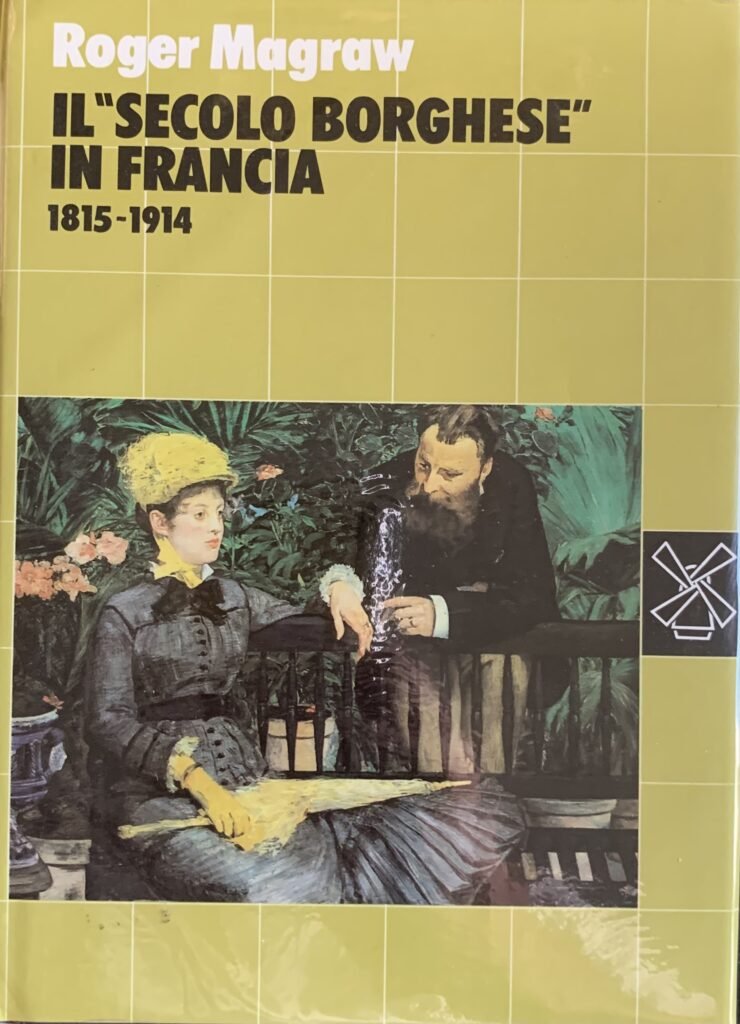 Il secolo borghese in Francia 1815-1914