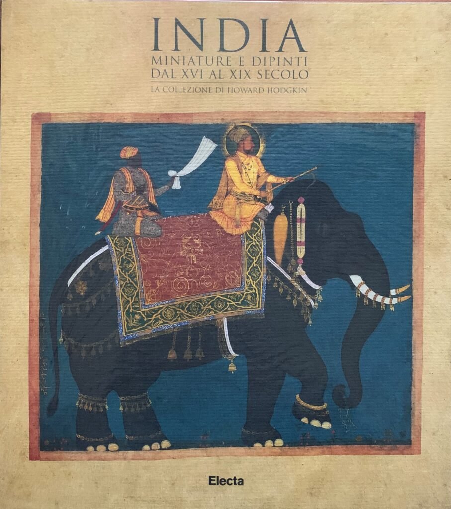 India. Miniature e dipinti dal XVI al XIX secolo