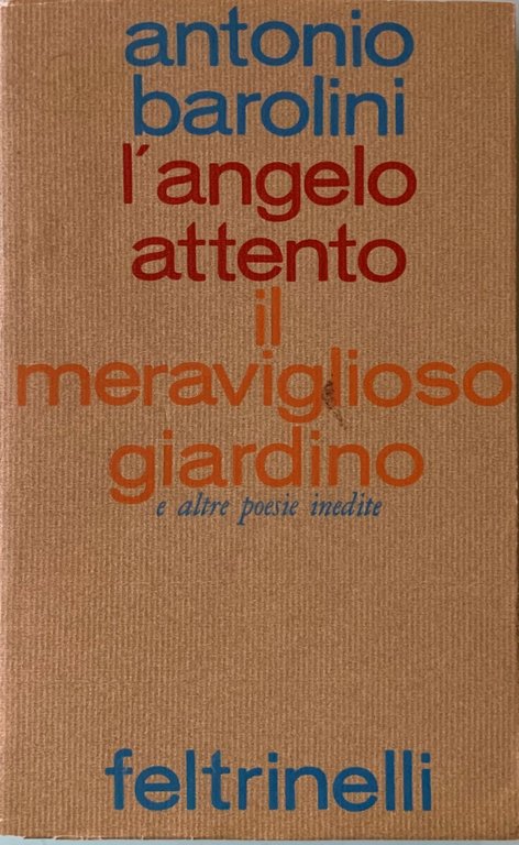 L'angelo attento, il meraviglioso giardino e altre poesie inedite | Immagine Gallery 3