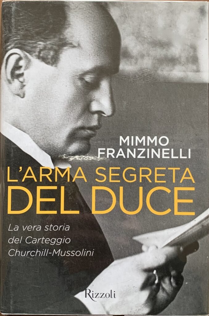 L'arma segreta del Duce. La vera storia del carteggio Churchill-Mussolini