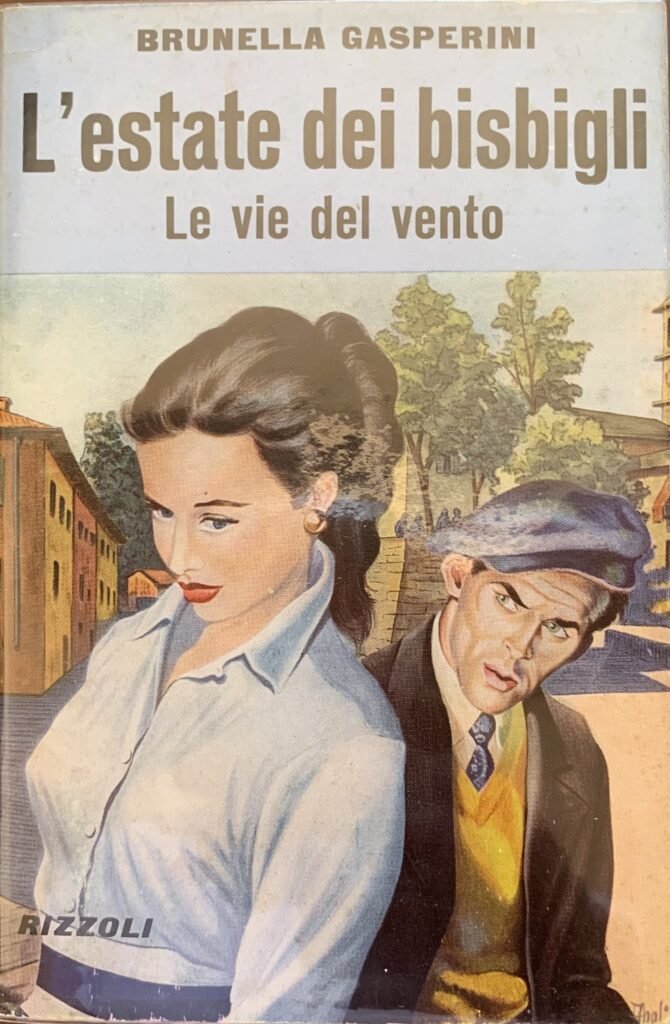 L'estate dei bisbigli e Le vie del vento