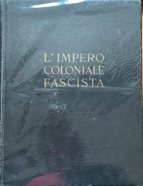 L'Impero Coloniale Fascista | Immagine Gallery 2
