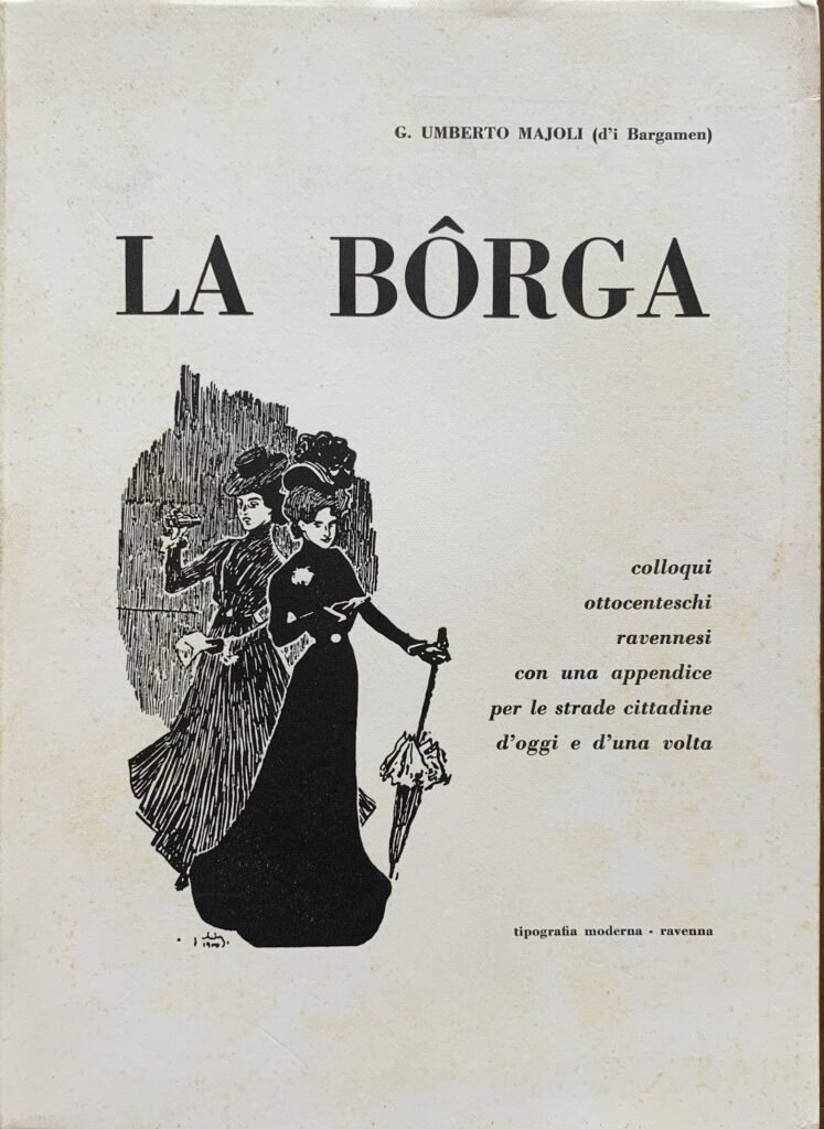 La Borga. Colloqui ottocenteschi ravennesi