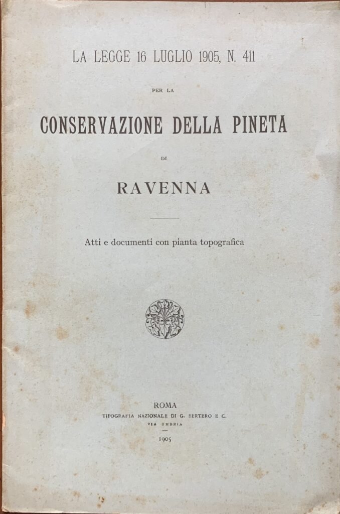 La conservazione della pineta di Ravenna. Atti e documenti