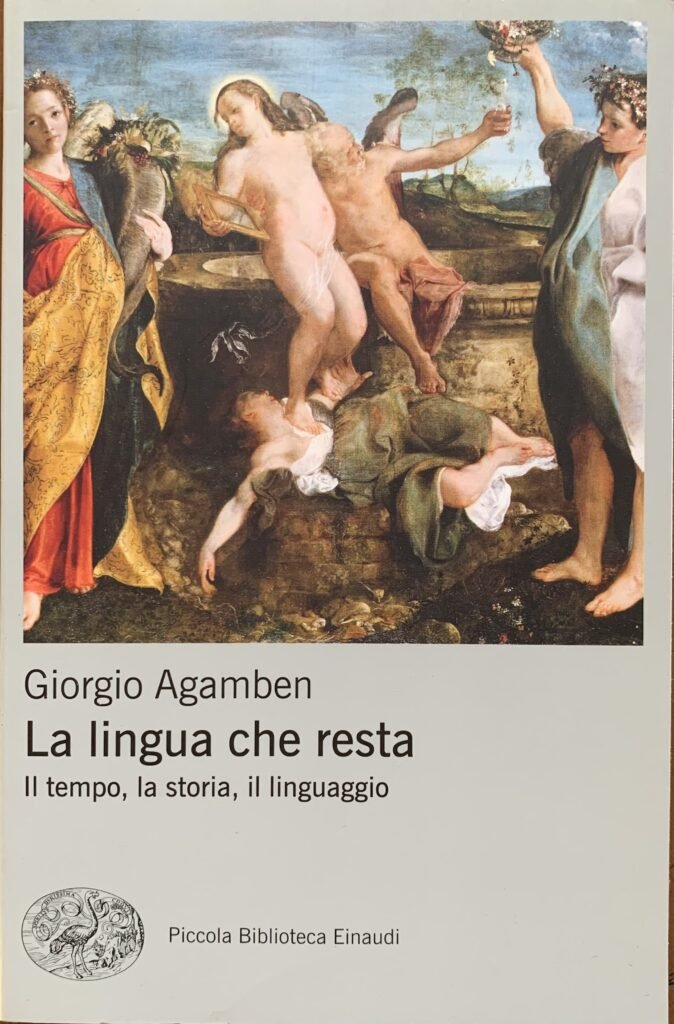 La lingua che resta. Il tempo, la storia, il linguaggio