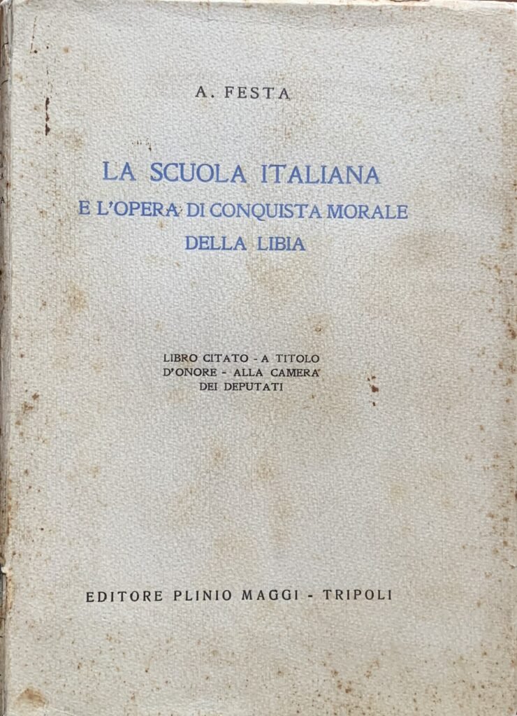 La scuola italiana e l'opera di conquista morale della Libia