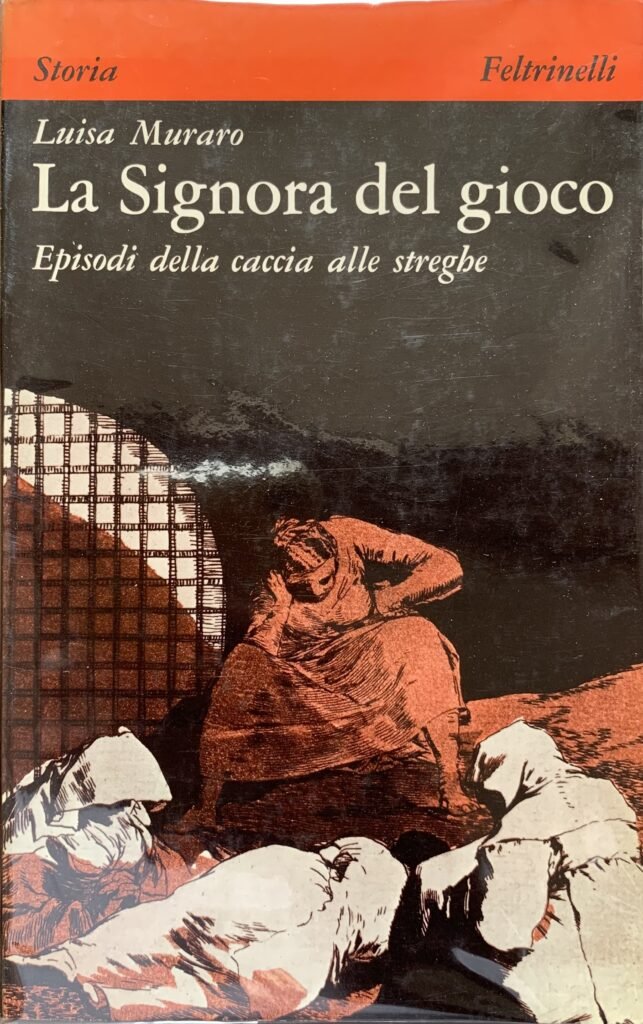 La Signora del gioco. Episodi della caccia alle streghe