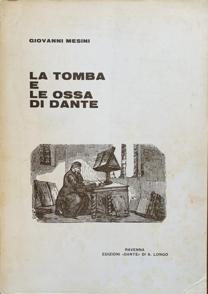 La tomba e le ossa di Dante