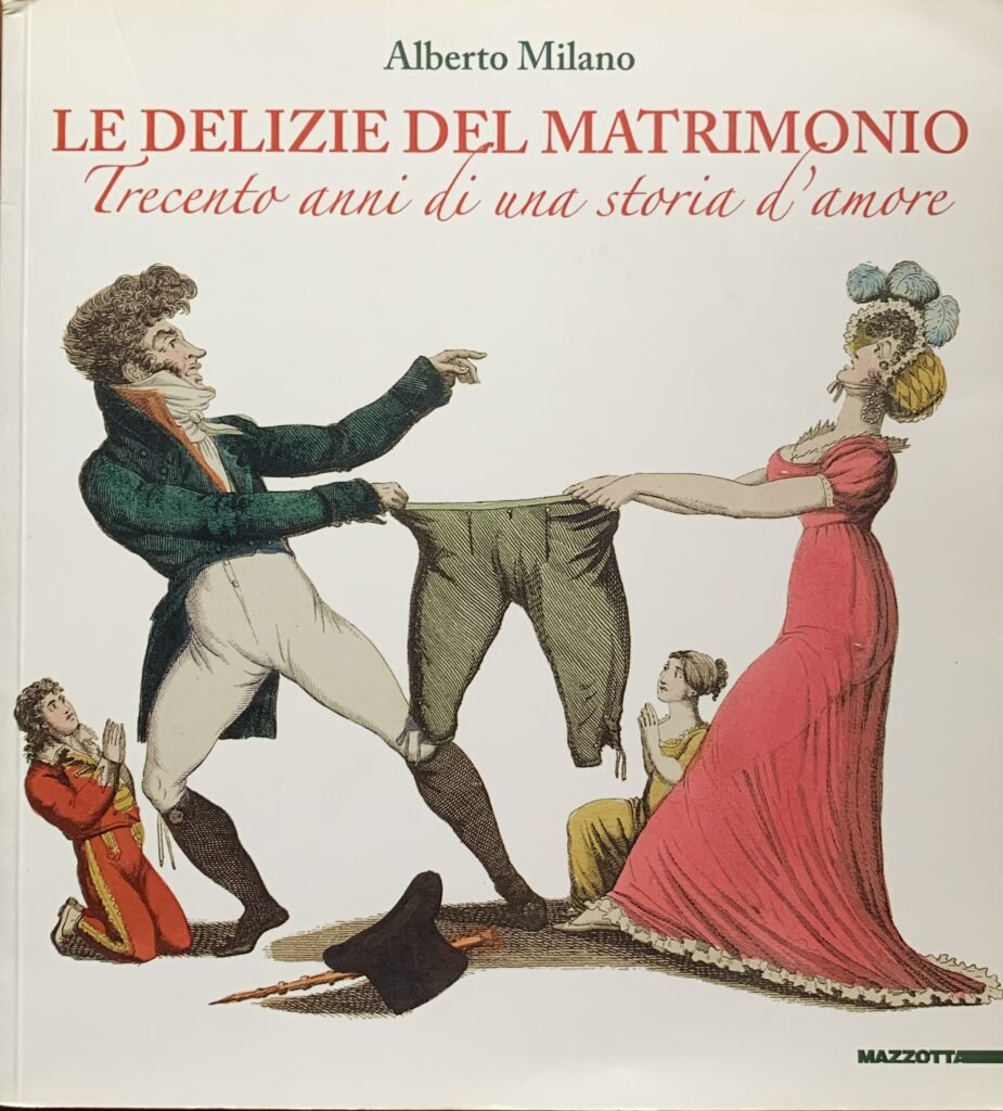 Le delizie del matrimonio. Trecento anni di una storia d'amore