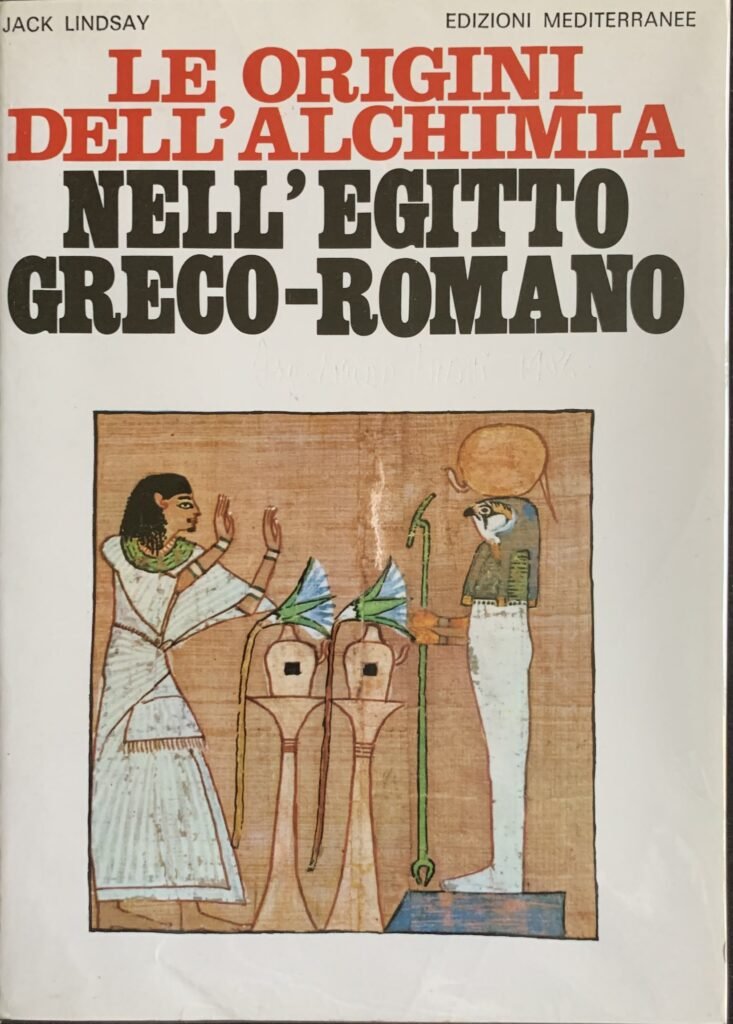 Le origini dell'alchimia nell'Egitto Greco-Romano Edizioni Mediterranee, 1984]