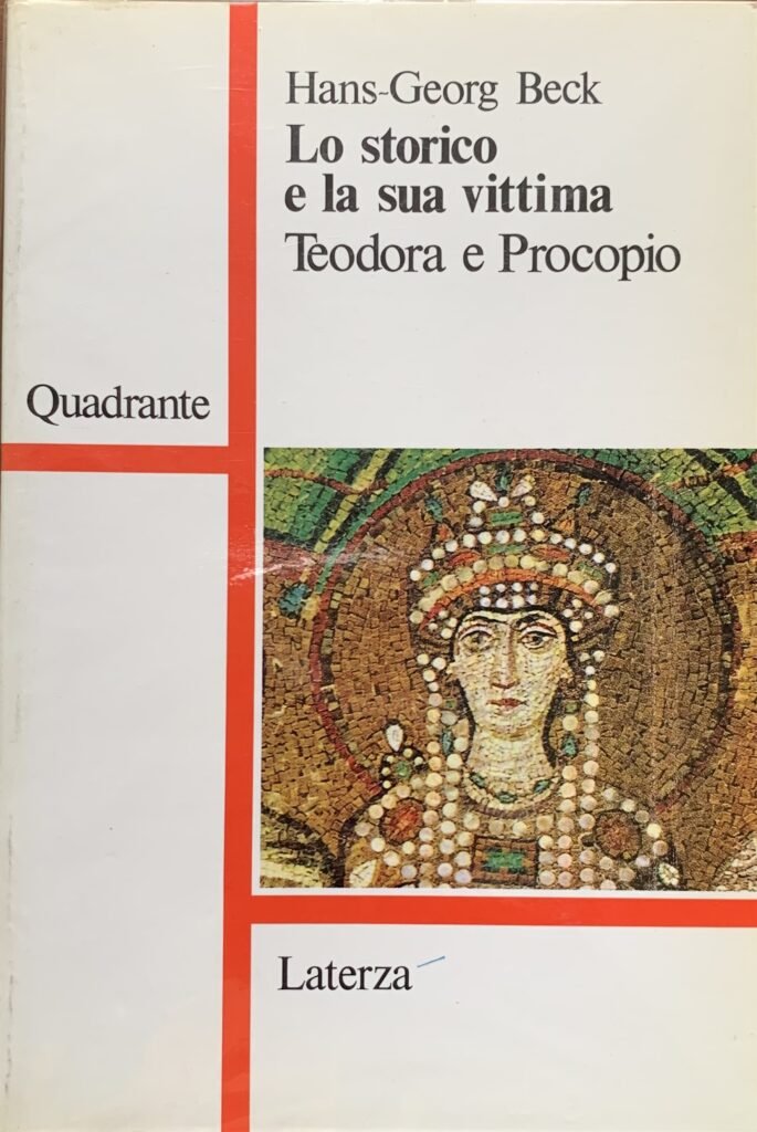 Lo storico e la sua vittima. Teodora e Procopio