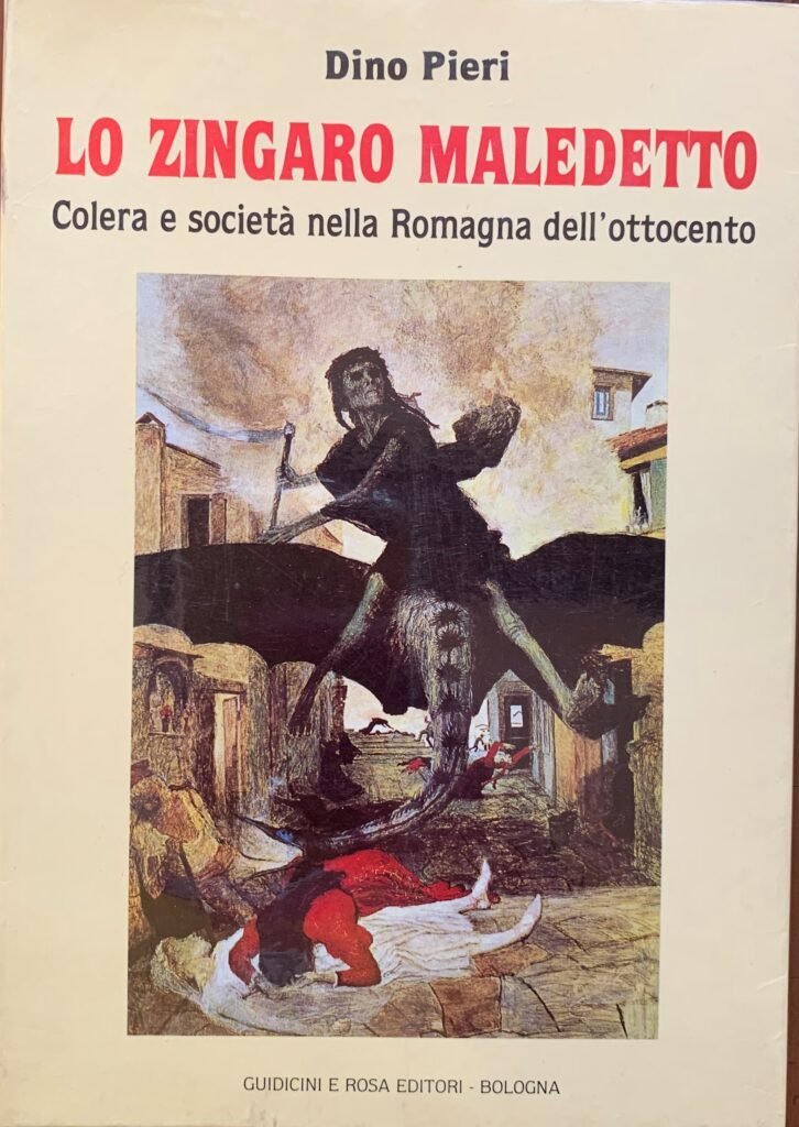 Lo zingaro maledetto. Colera e societÃ nella Romagna dell'Ottocento