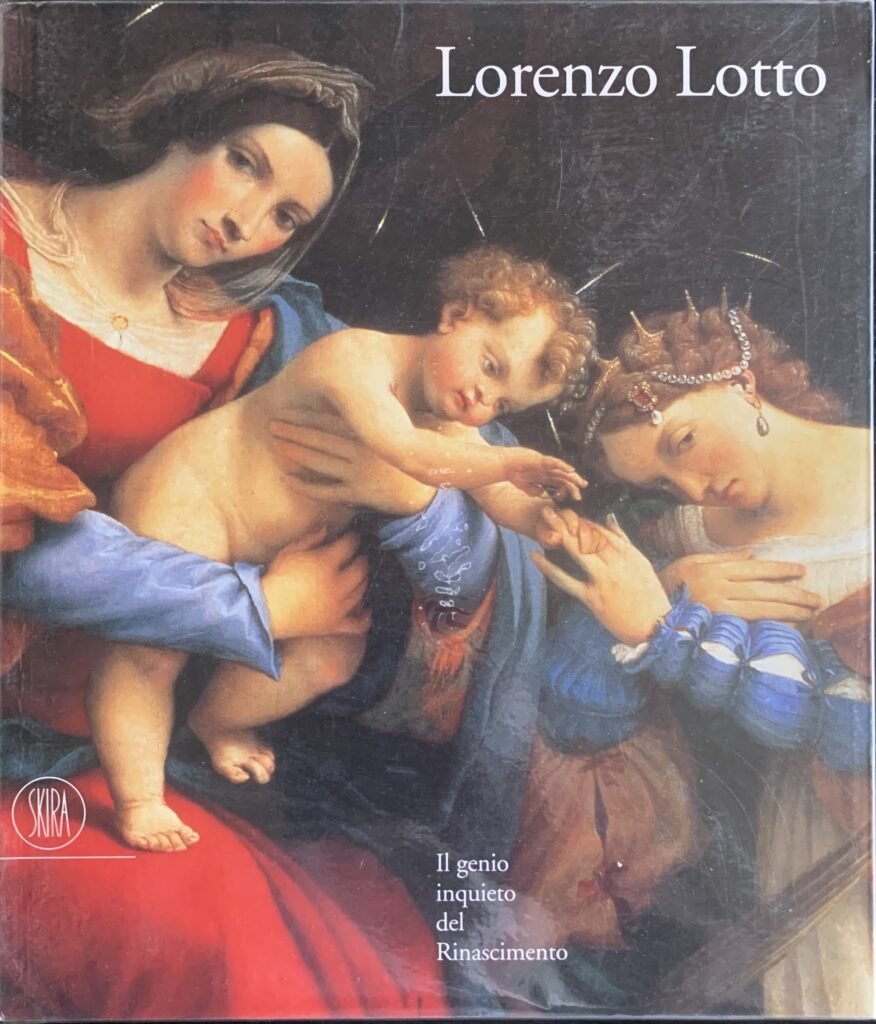 Lorenzo Lotto. Il genio inquieto del Rinascimento