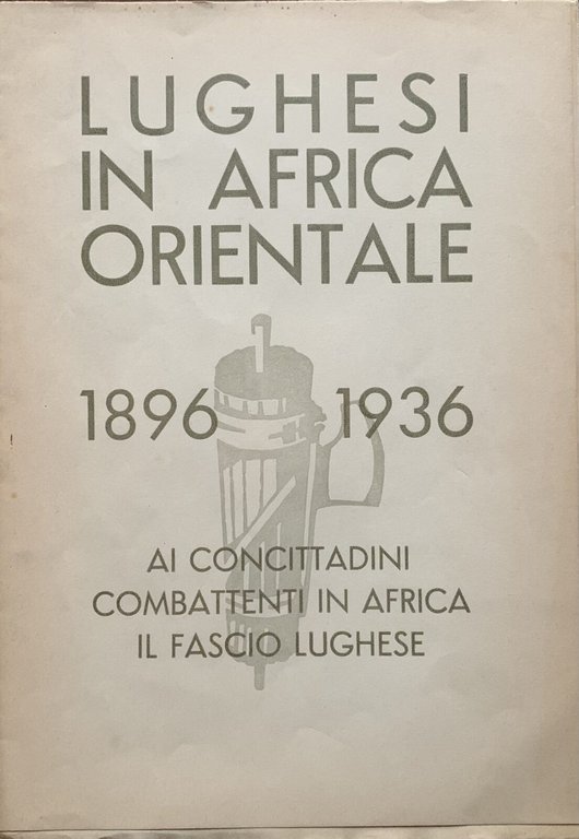 Lughesi in Africa Orientale 1896-1936 | Immagine Gallery 2