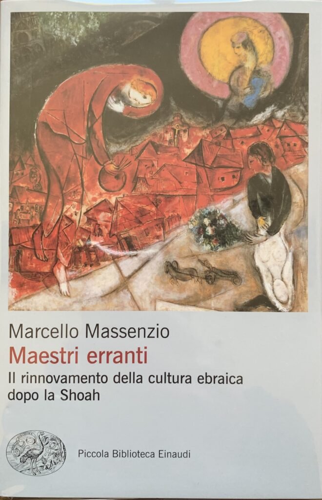 Maestri erranti. Il rinnovamento della cultura ebraica dopo la Shoah