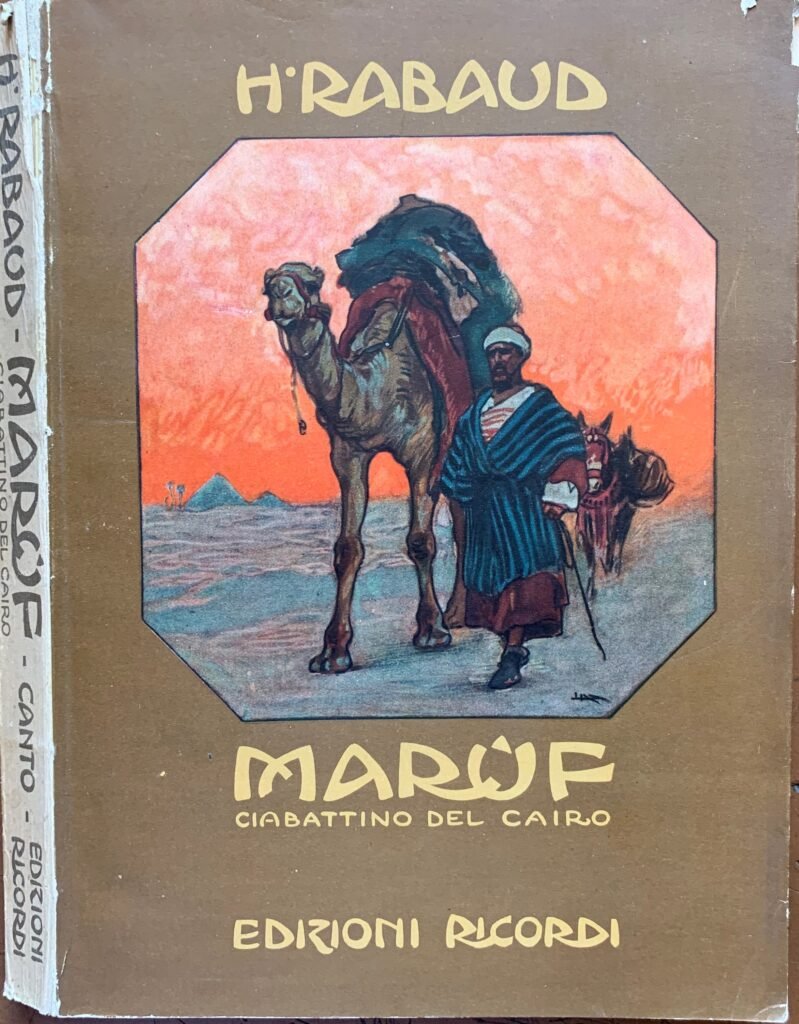 Maruf ciabattino del Cairo. Opera comica in cinque atti - …