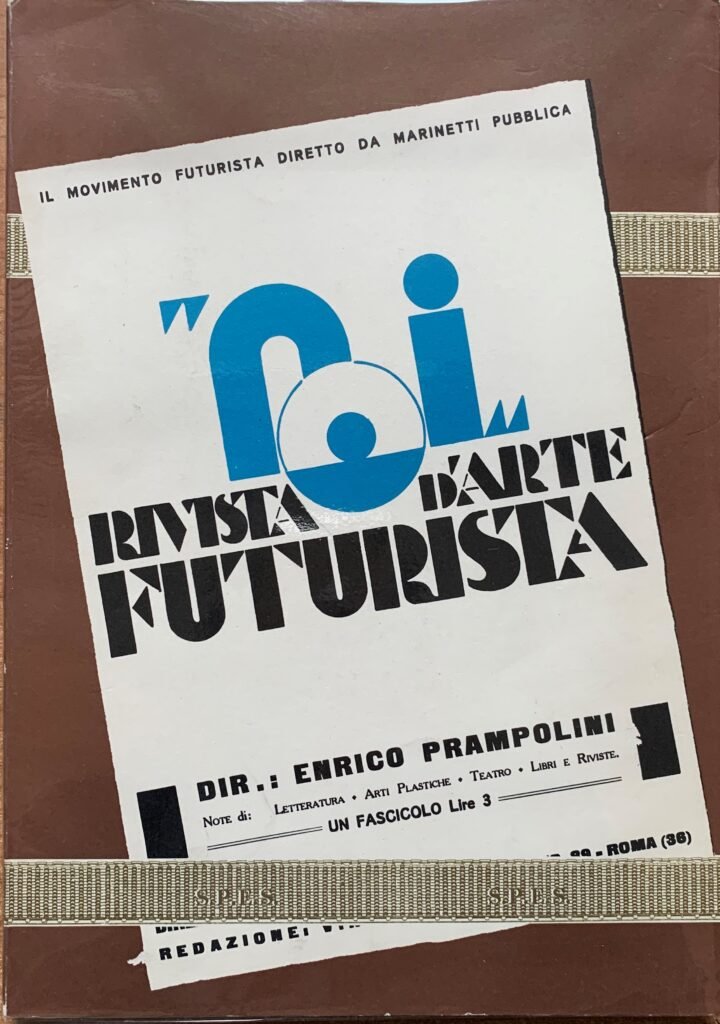 Noi 1917-1925. Rivista d'Arte Futurista / Ristampa anastatica di tutto …