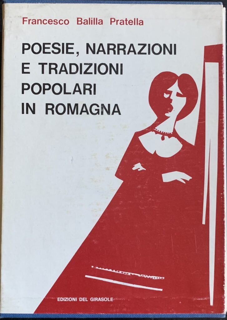 Poesie, narrazioni e tradizioni popolari in Romagna / 2 volumi