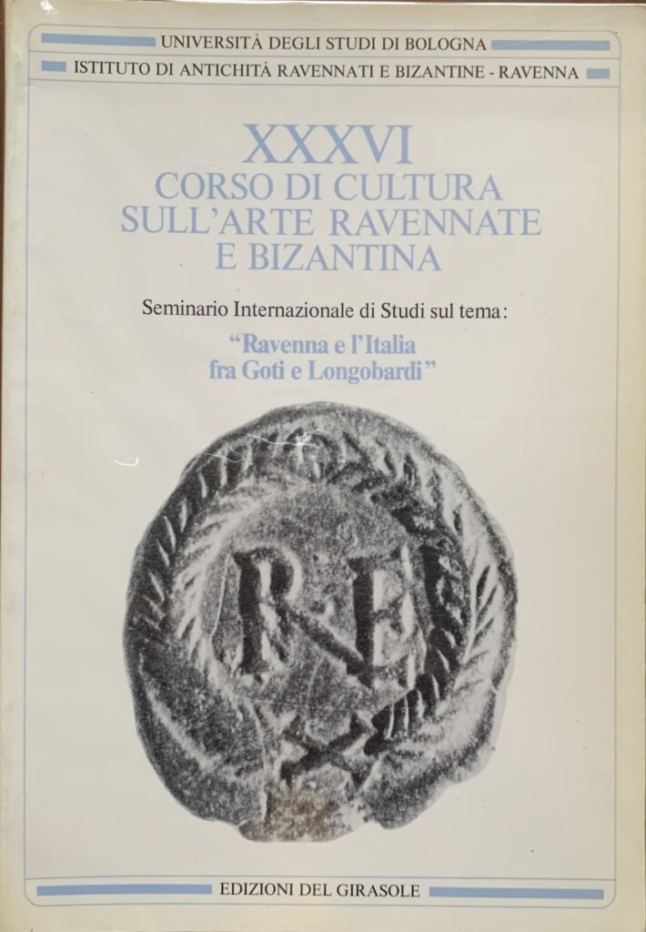 Ravenna e l'Italia fra Goti e Longobardi