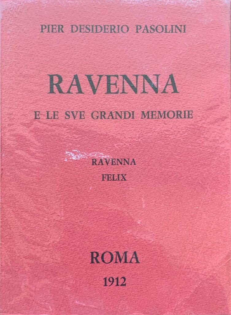 Ravenna e le sue grandi memorie