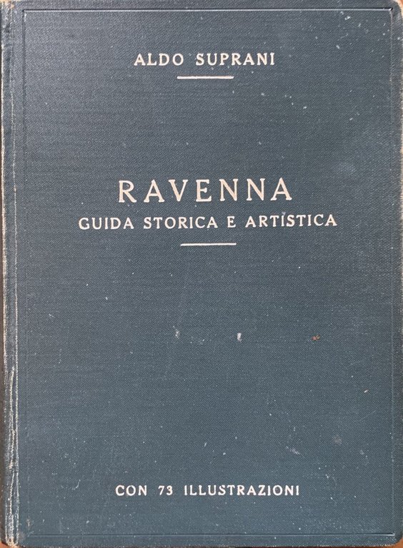Ravenna. Guida storica e artistica | Immagine Gallery 2