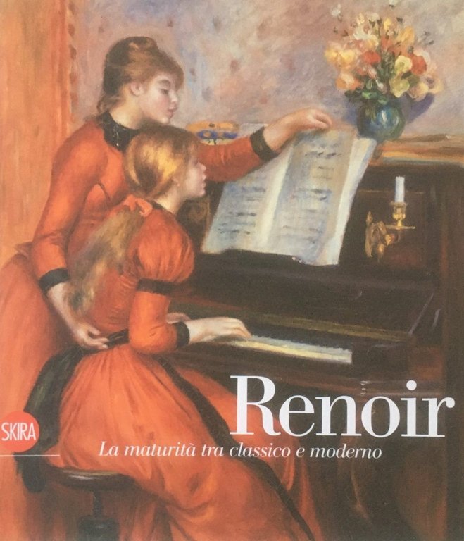 Renoir. La maturitÃ tra classico e moderna