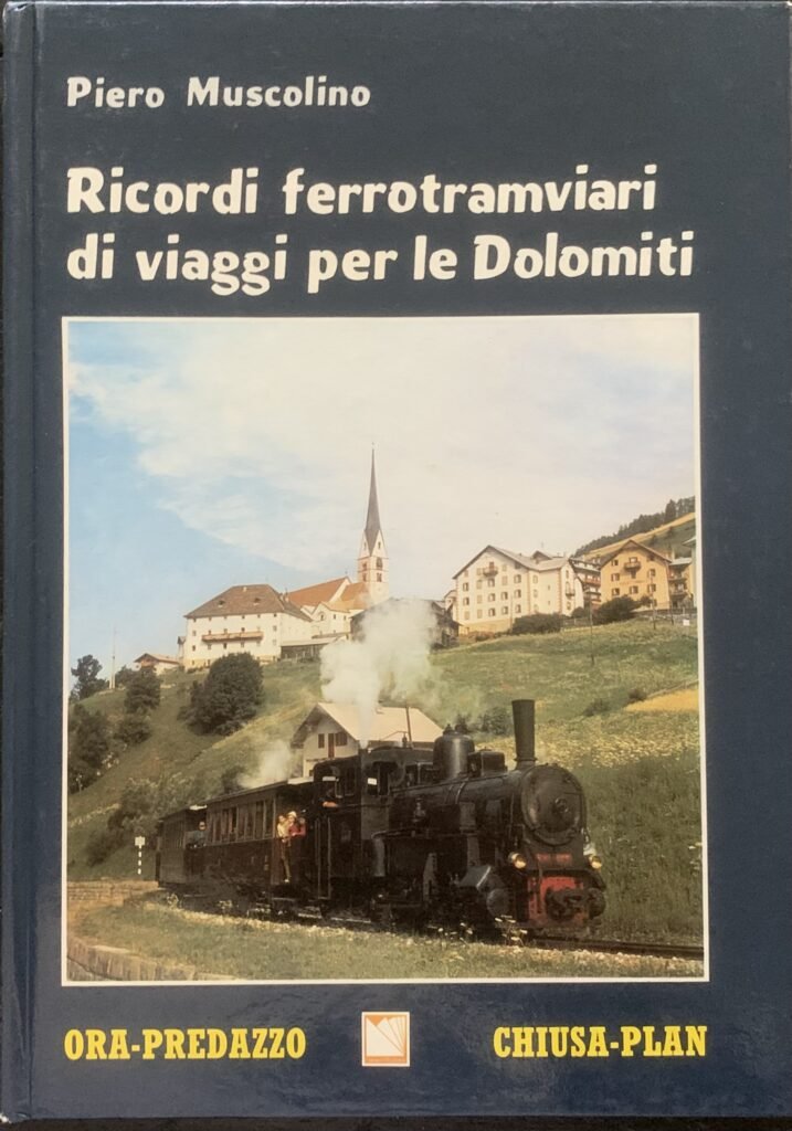 Ricordi ferrotramviari di viaggi per le Dolomiti