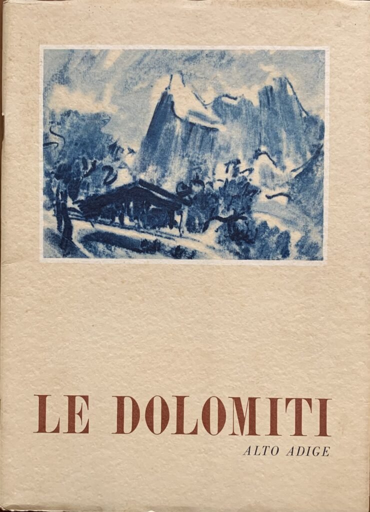 Rivista Le Dolomiti. Alto Adige / Estate 1949
