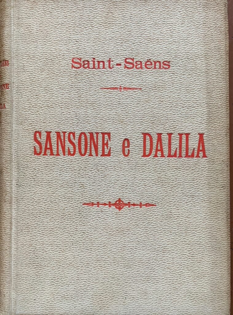 Sansone e Dalila. Opera in tre atti - Riduzione per …