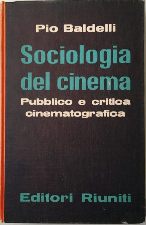 Sociologia del cinema. Pubblico e critica cinematografica