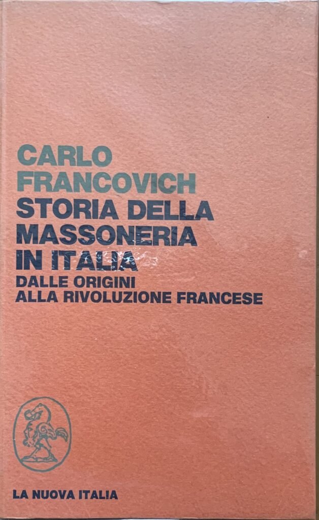 Storia della Massoneria in Italia dalle origini alla Rivoluzione Francese