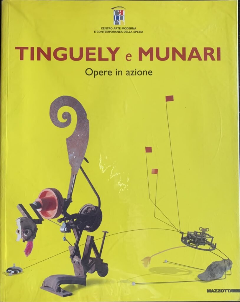 Tinguely e Munari. Opere in azione