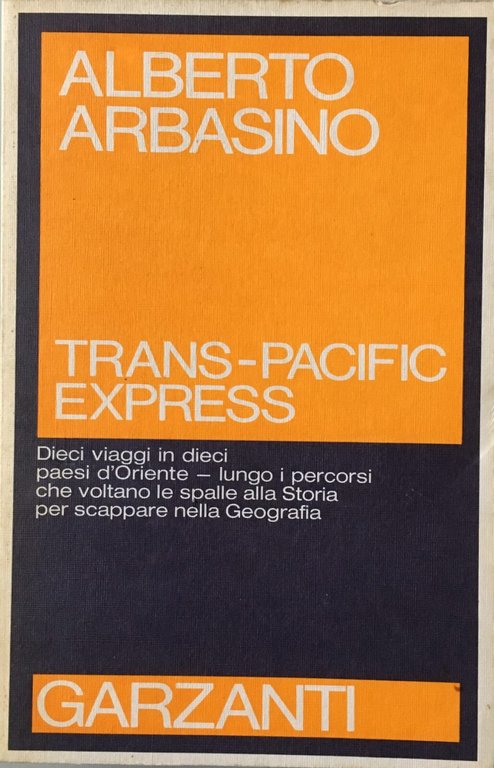 Trans-Pacific Express. Dieci viaggi in dieci paesi d'Oriente | Immagine Gallery 3