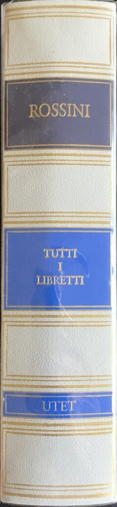 Tutti i libretti di Rossini