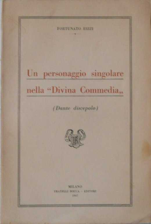 Un personaggio singolare della Divina Commedia (Dante discepolo)